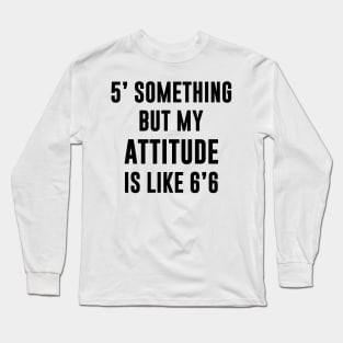 ATTITUDE Long Sleeve T-Shirt